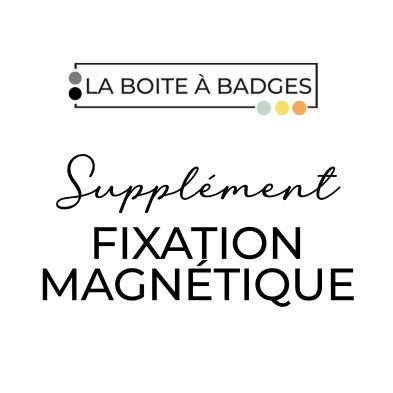 Supplément Fixation Magnétique