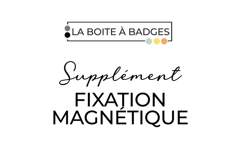 Supplément Fixation Magnétique