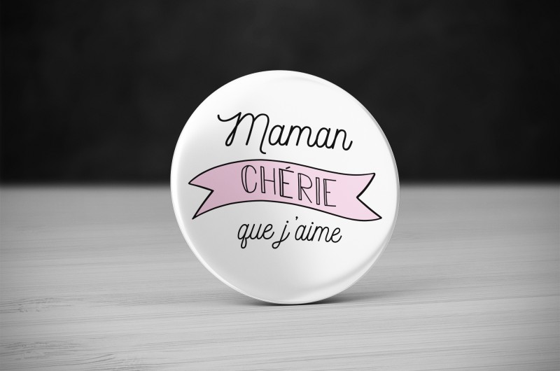 Badge Maman Chérie